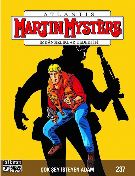 Martin Mystere Sayı 237 - Çok Şey İsteyen Adam | Lal Kitap | Alex Dante |  |  |  |  | 5771303450957