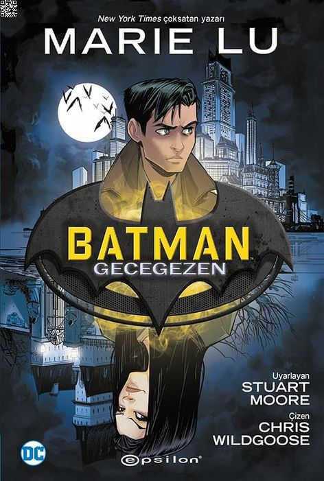 Batman - Gecegezen | Epsilon | Marie Lu | Stuart Moore |  |  |  | 9786051736907
