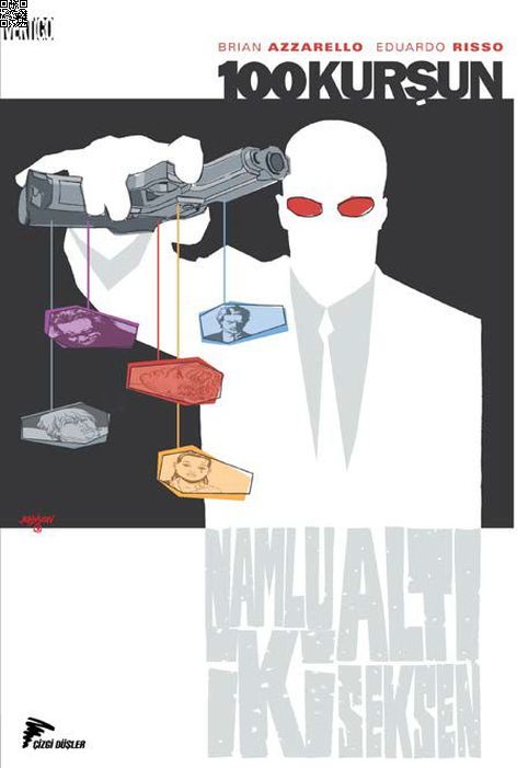 100 Kurşun Cilt 6 - Namlu Altı İki Seksen | Çizgi Düşler | Brian Azzarello | Eduardo Risso |  |  |  | 9786052044117