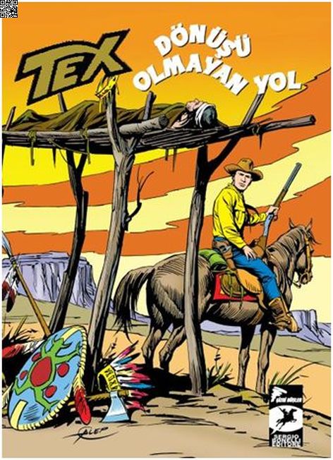 Tex Klasik Seri Cilt 39 - Dönüşü Olmayan Yol | Çizgi Düşler | Aurelio Galleppini | Guido Nolitta |  |  |  | 9786052044254