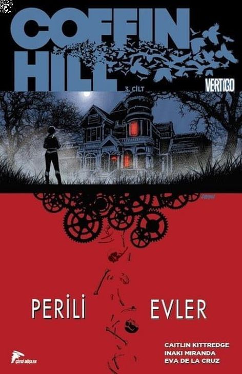 Coffin Hill 03 - Perili Evler | Çizgi Düşler | Caitlin Kittredge | Inaki Miranda |  |  |  | 9786052044346