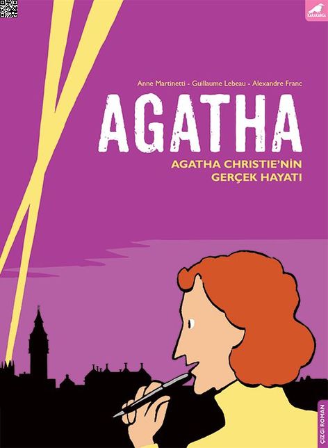 Agatha - Agatha Christie’nin Gerçek Hayatı | Kara Karga | Alexandre Franc | Anne Martinetti | Guillaume Lebeau |  |  | 9786052241073
