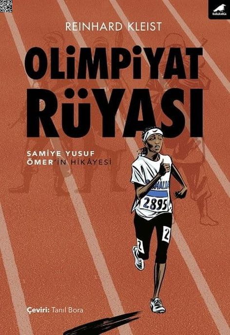 Olimpiyat Rüyası - Samiye Yusuf Ömer'in Hikayesi | Kara Karga | Reinhard Kleist |  |  |  |  | 9786052241677