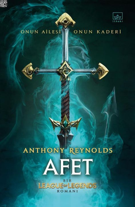 Afet - Bir League of Legends Romanı | İthaki Yayınları | Anthony Reynolds | | | | | 9786052650202