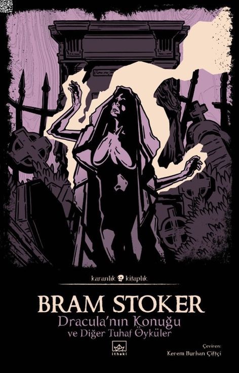Dracula’nın Konuğu ve Diğer Tuhaf Öyküler | İthaki Yayınları | Bram Stoker |  |  |  |  | 9786052651179