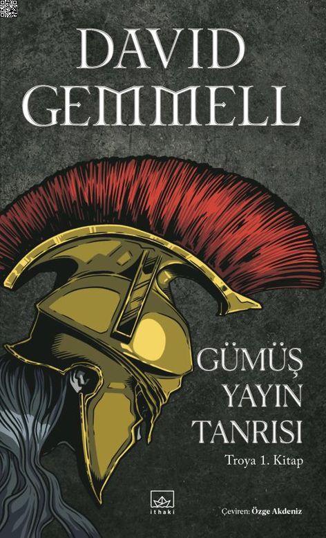 Gümüş Yayın Tanrısı - Troya 1. Kitap | İthaki Yayınları | David Gemmell | | | | | 9786052652459