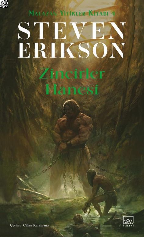 Zincirler Hanesi - Malazan Yitikler Kitabı 4 | İthaki Yayınları | Steven Erikson |  |  |  |  | 9786052652527