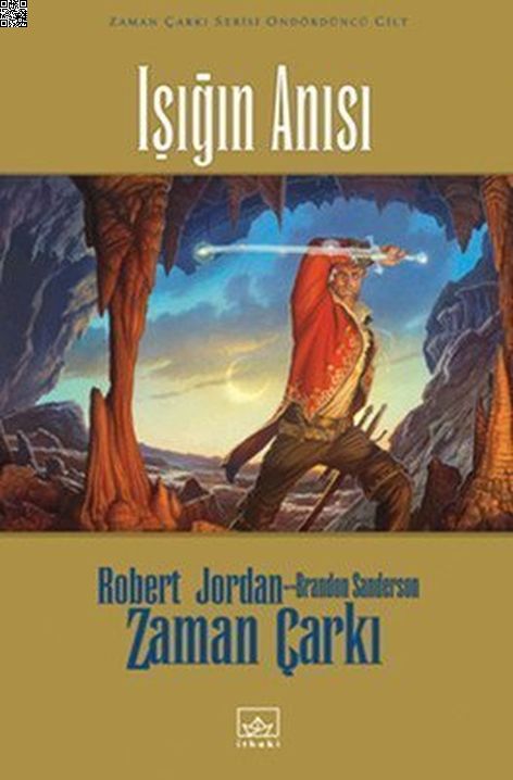 Zaman Çarkı Serisi 14 - Işığın Anısı (Ciltli) | İthaki Yayınları | Brandon Sanderson | Robert Jordan |  |  |  | 9786053753063