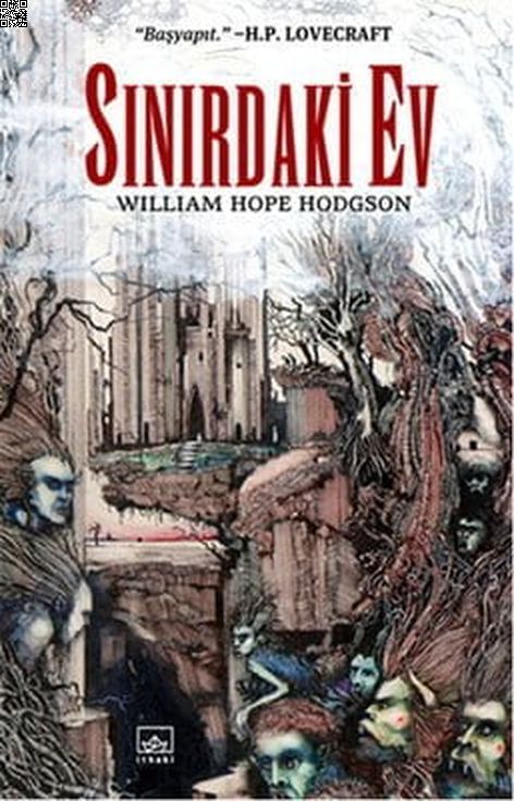 Sınırdaki Ev | İthaki Yayınları | William Hope Hodgson |  |  |  |  | 9786053753735