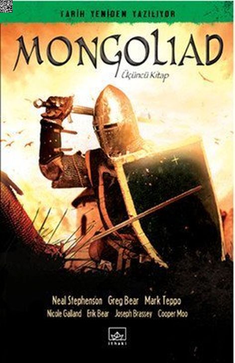 Mongoliad 3. Kitap | İthaki Yayınları | Greg Bear | Mark Teppo | Neal Stephenson | | | 9786053753940