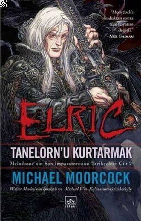Elric - Tanelorn'u Kurtarmak | İthaki Yayınları | Michael Moorcock |  |  |  |  | 9786053755166