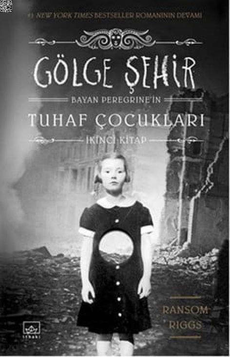 Gölge Şehir - Bayan Peregrine'in Tuhaf Çocukları 2.kitap | İthaki Yayınları | Ransom Riggs | | | | | 9786053755456