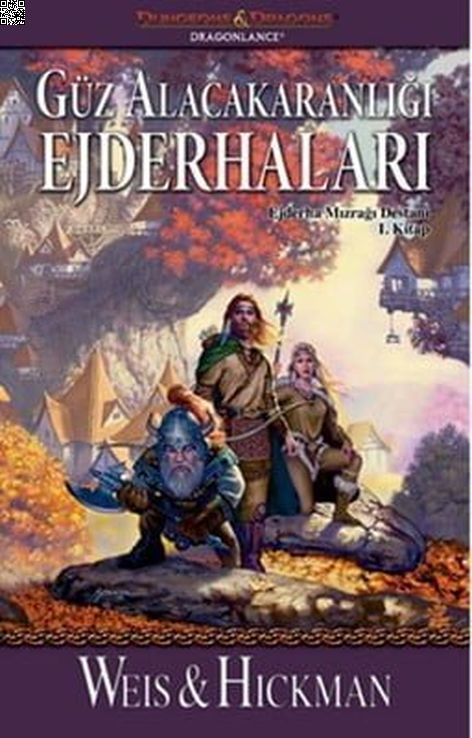 Güz Alacakaranlığı Ejderhaları - Ejderha Mızrağı Destanı 1. Kitap | İthaki Yayınları | Margaret Weis | Tracy Hickman | | | | 9786053755760