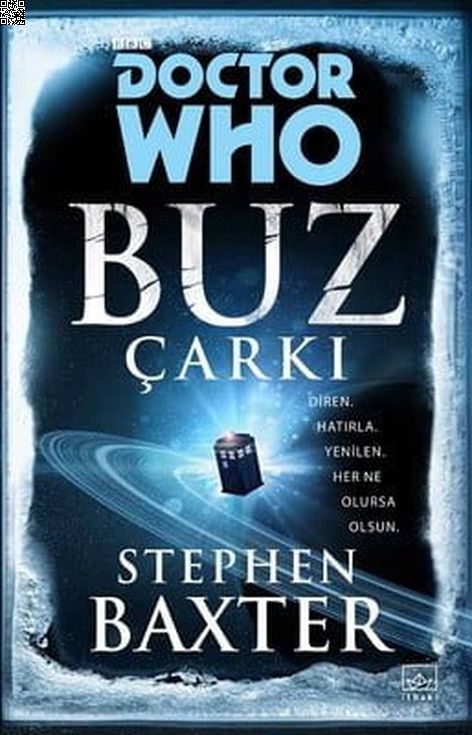 Doctor Who - Buz Çarkı | İthaki Yayınları | Stephen Baxter |  |  |  |  | 9786053758457