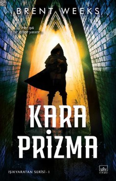 Kara Prizma - Işıkyaratan Serisi 1 | İthaki Yayınları | Brent Weeks |  |  |  |  | 9786053759171