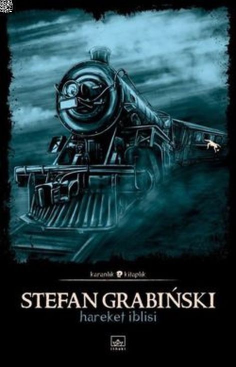 Hareket İblisi | İthaki Yayınları | Stefan Grabinski |  |  |  |  | 9786053759461