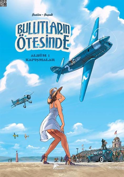 Bulutların Ötesinde 1 - Kapışmalar | Çizgi Düşler | Regis Hautiere | Romaın Hugault |  |  |  | 9786054191482