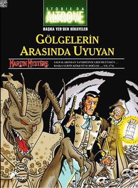 Başka Yer'den Hikayeler 01 - Gölgelerin Arasında Uyuyan - Siste Bekleyen Şey | Çizgi Düşler | Alfredo Castelli | Carlo Recagno | Dante Erasmo Spada | Vincenzo Beretta |  | 9786054191567