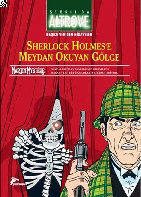 Başka Yer'den Hikayeler 02 - Sherlock Holmes'e Meydan Okuyan Gölge | Çizgi Düşler | Alfredo Castelli | Carlo Recagno | Dante Erasmo Spada | Giuseppe Palumbo |  | 9786054191697