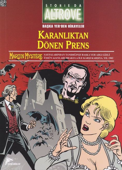 Başka Yer'den Hikayeler 05 - Karanlıktan Dönen Prens - Beyaz Perdeden Gelen Dehşet | Çizgi Düşler | Alfredo Castelli | Carlo Recagno | Sergio Giardo |  |  | 9786054983124