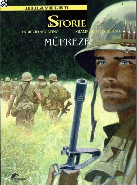 Le Storie Hikayeler 04 - Müfreze - Kara Sevda | Çizgi Düşler | Farizio Accatino | Gigi Simeoni |  |  |  | 9786054983179