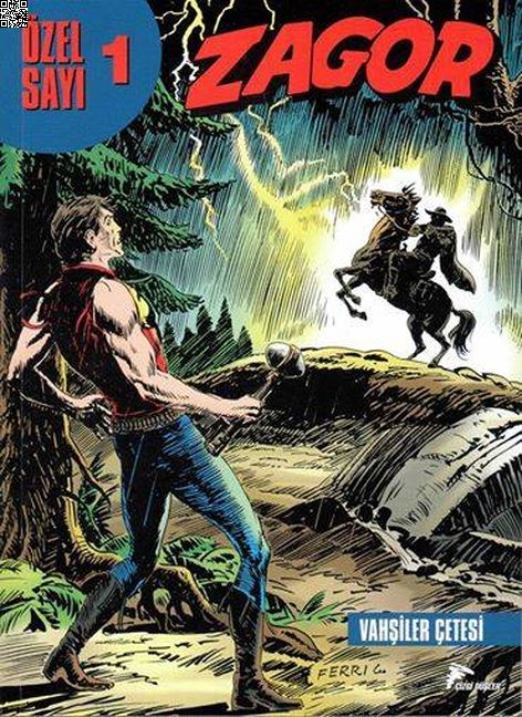Zagor Özel Cilt 01 - Vahşiler Çetesi | Çizgi Düşler | Francesco Moretti | Roberto D'Arcangelo |  |  |  | 9786054983414