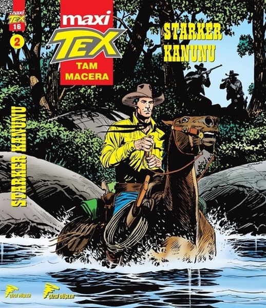 Tex Maxi Cilt 02 - Starker Kanunu | Çizgi Düşler | Miguel Angel Repetto | Tito Faraci |  |  |  | 9786054983858