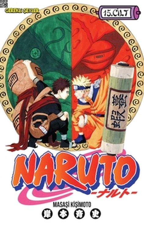 Naruto Cilt 15 | Gerekli Şeyler | Masaşi Kişimoto |  |  |  |  | 9786055015220