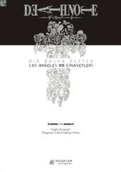 Death Note - Bir Başka Defter: Los Angeles BB Cinayetleri | Akılçelen | Tsugumi Ooba | | | | | 9786055069759