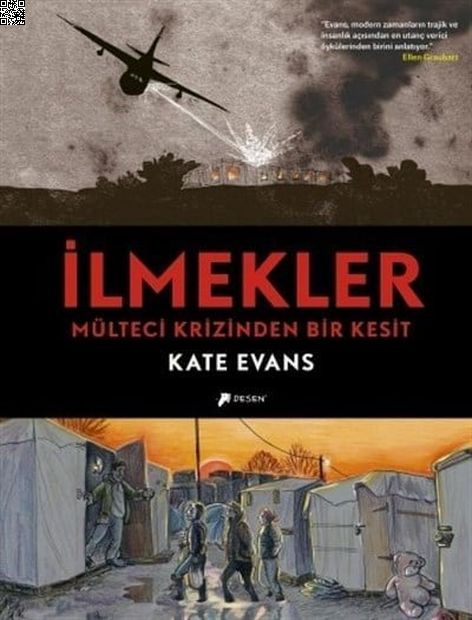 İlmekler - Mülteci Krizinden Bir Kesit | Desen Yayınları | Kate Evans |  |  |  |  | 9786055678593