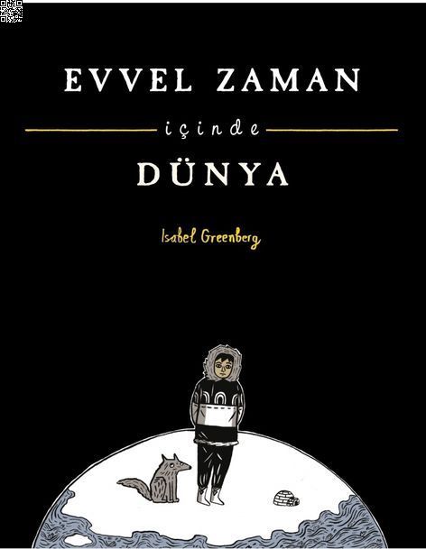 Evvel Zaman İçinde Dünya | Desen Yayınları | Isabel Geenberg |  |  |  |  | 9786055678753