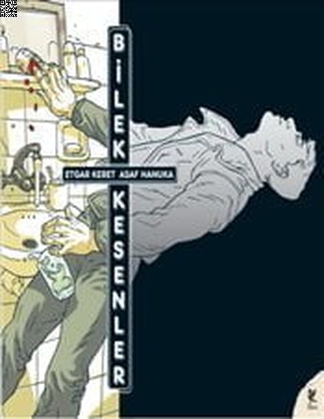 Bilek Kesenler | Siren Yayınları | Asaf Hanuka | Etgar Keret |  |  |  | 9786055903459