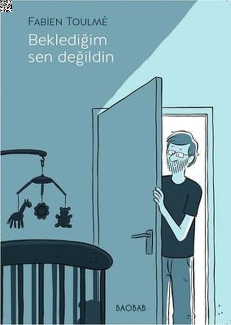 Beklediğim Sen Değildin | Baobab | Fabien Toulme |  |  |  |  | 9786056743689