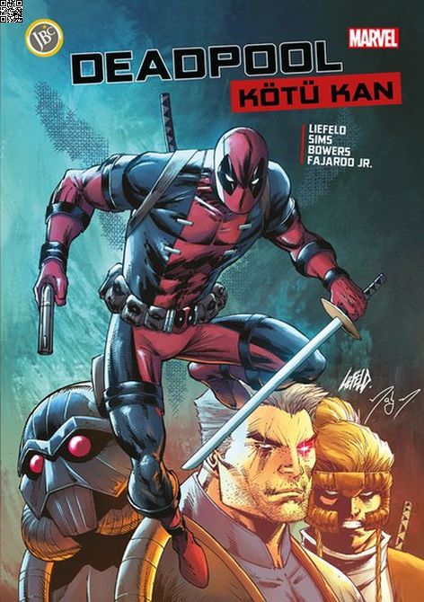 Deadpool - Kötü Kan | JBC Yayıncılık | Chad Bowers | Chris Sims | Rob Liefeld |  |  | 9786057712660