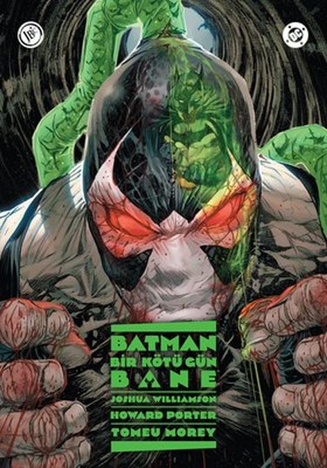 Batman - Bir Kötü Gün - Bane | JBC Yayıncılık | Howard Porter | Joshua Williamson | Tomue Morey |  |  | 9786057712912