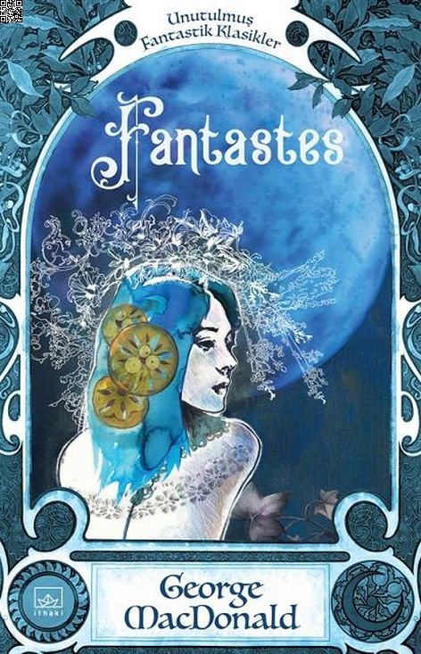 Fantastes | İthaki Yayınları | George MacDonald | | | | | 9786057762092
