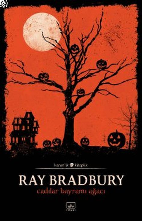 Cadılar Bayramı Ağacı | İthaki Yayınları | Ray Bradbury | | | | | 9786057762351