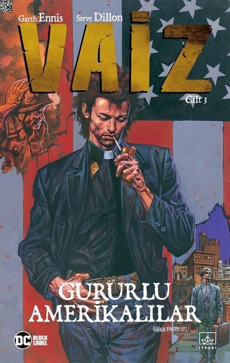Vaiz Cilt 03 - Gururlu Amerikalılar | İthaki Yayınları | Garth Ennis | Steve Dillon |  |  |  | 9786057762634