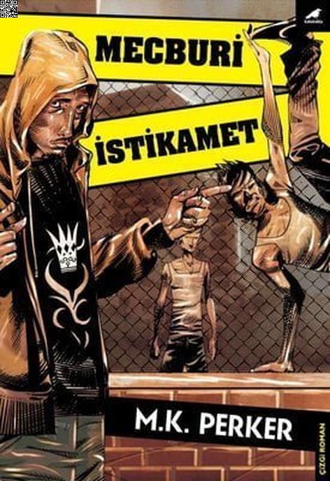 Mecburi İstikamet | Kara Karga | Mustafa Kutlukhan Perker |  |  |  |  | 9786057865335