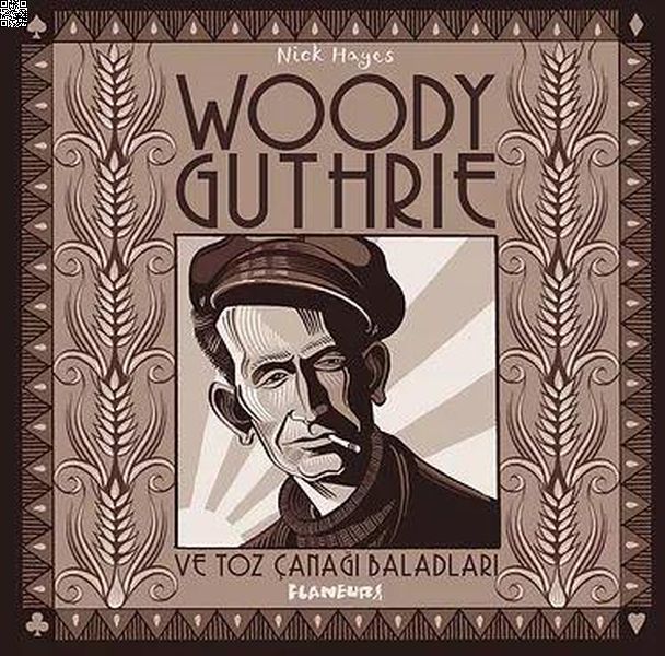 Woody Guthrie ve Toz Çanağı Baladları (Ciltli) | Flaneur Books | Nick Hayes |  |  |  |  | 9786057910509