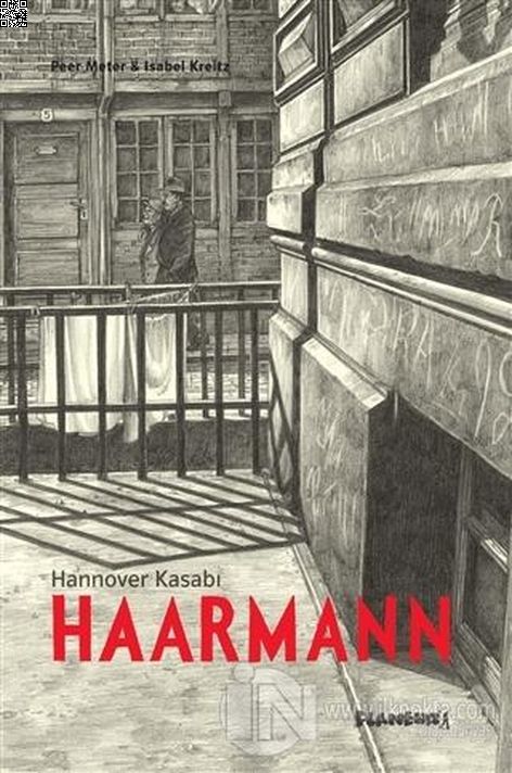 Haarmann | Flaneur Books | Isabel Kreitz | Peer Meter |  |  |  | 9786057910646