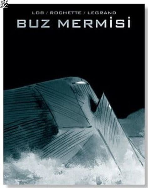 Buz Mermisi | Dokuzuncu Sanat Yayınları | Jacques Lob | Jean-Marc Rochette |  |  |  | 9786058244245