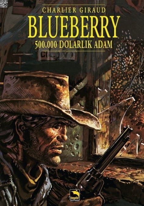 Blueberry 03 - 500.000 Dolarlık Adam | Büyülü Dükkan | Jean Giraud | Jean-Michel Charlier |  |  |  | 9786059071178