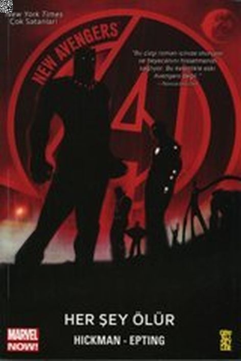 New Avengers (Marvel NOW!) 1 - Her Şey Ölür | Gerekli Şeyler | Jonathan Hickman | Steve Epting |  |  |  | 9786059141116