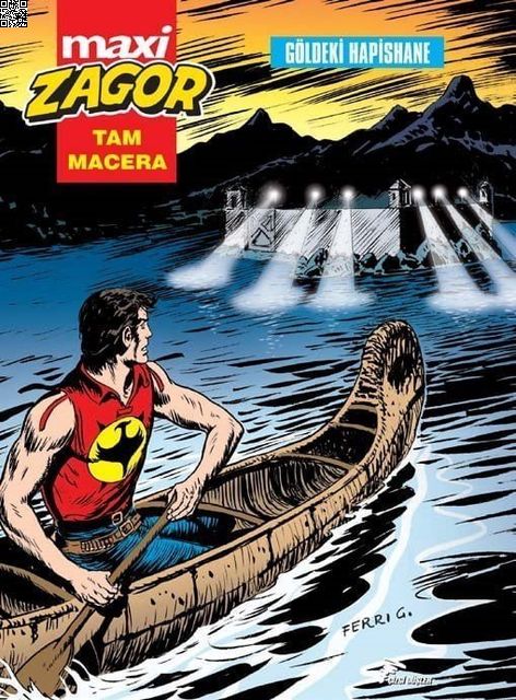 Zagor Maxi 06 - Göldeki Hapishane | Çizgi Düşler | Luigi Mignacco | Stefano Di Vitto |  |  |  | 9786059154413