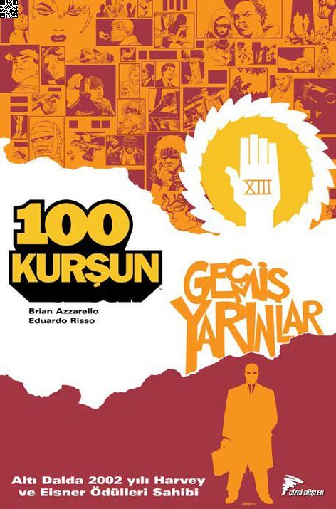 100 Kurşun Cilt 4 - Geçmiş Yarınlar | Çizgi Düşler | Brian Azzarello | Eduardo Risso |  |  |  | 9786059154628