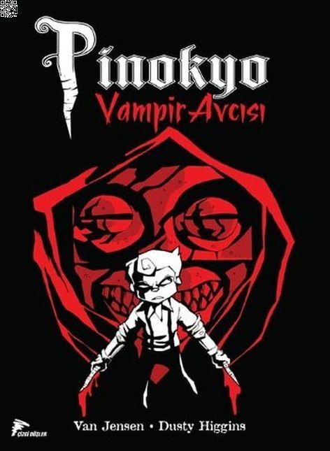 Pinokyo Vampir Avcısı Cilt 1 | Çizgi Düşler | Van Jensen |  |  |  |  | 9786059154864