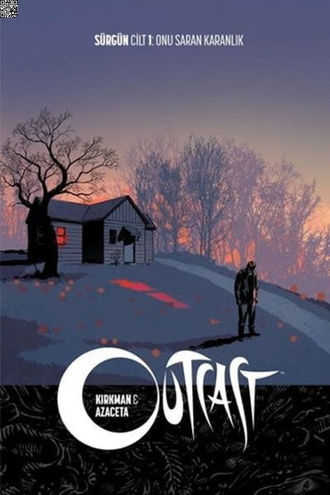 Outcast - Sürgün Cilt 1 - Onu Saran Karanlık | Arkabahçe | Paul Azaceta | Robert Kirkman |  |  |  | 9786059209144