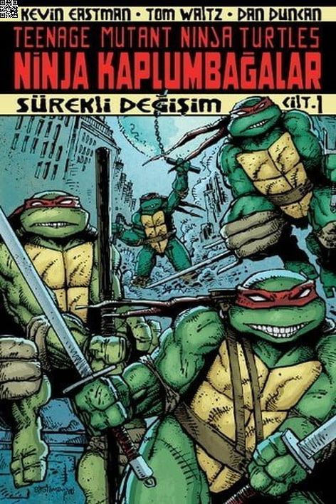 Ninja Kaplumbağalar Cilt 01 - Sürekli Değişim | Arkabahçe | Dan Duncan | Kevin Easman | | | | 9786059209304