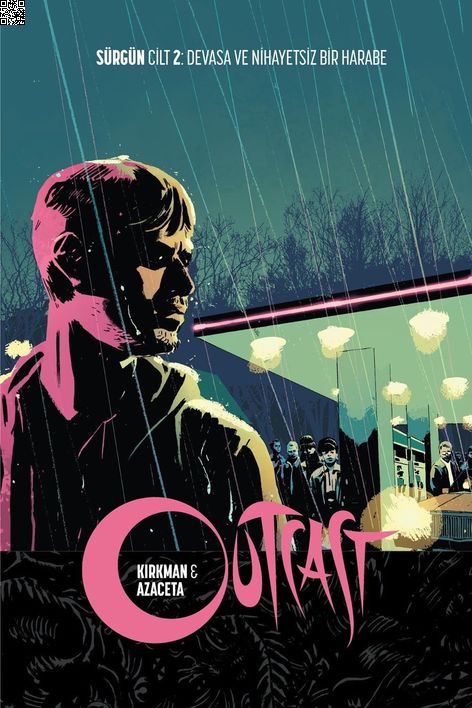 Outcast - Sürgün Cilt  2 - Devasa ve nihayetsiz Bir Harabe | Arkabahçe | Paul Azaceta | Robert Kirkman |  |  |  | 9786059209458